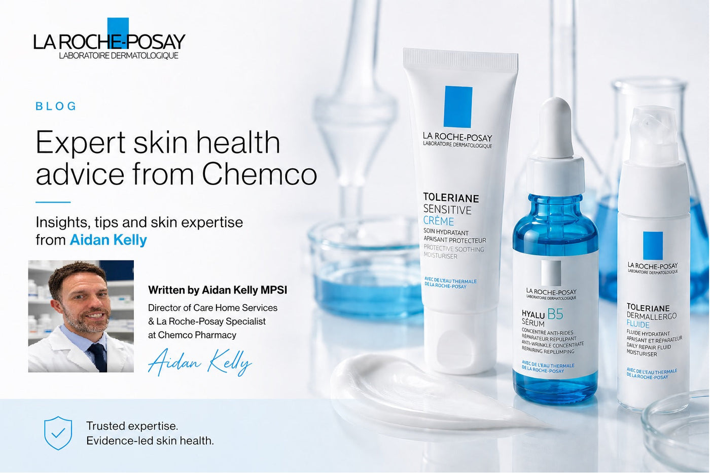 La Roche-Posay — A Complete Guide by Aidan Kelly, Chemco Pharmacist