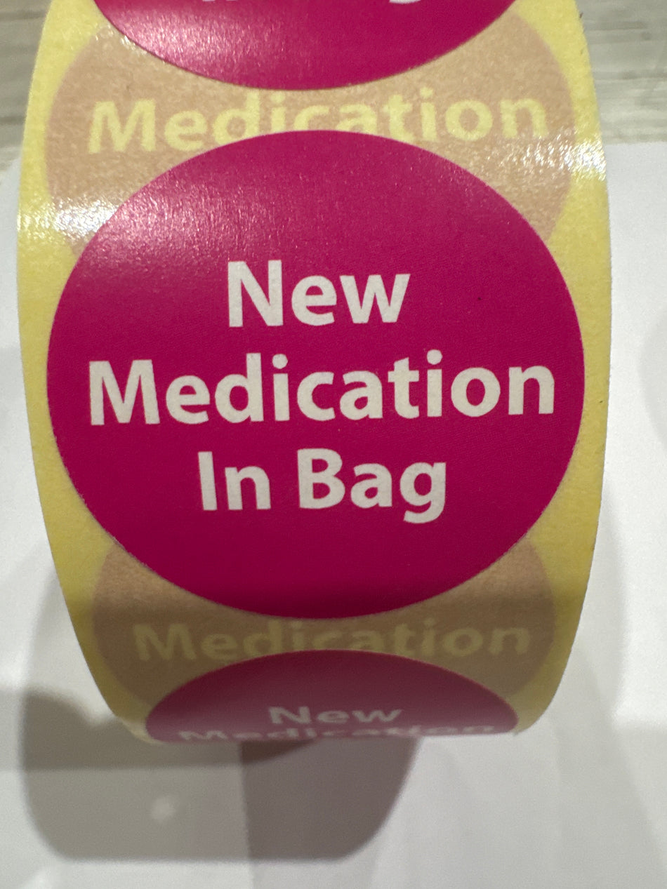 NEW MEDICATION IN BAG (DISPENSARY STICKER)